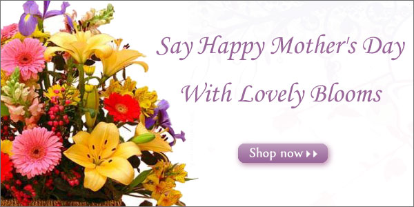 Say Happy Mother's Day With Lovely Blooms